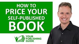 Ep 35 - How to Price Your Self-Published Book