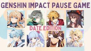 DATE EDITION  | GENSHIN IMPACT PAUSE GAME