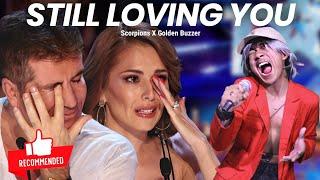 Golden Buzzer : A Very Extraordinary Voice Singing Song Still Loving You Makes the Judges Cry