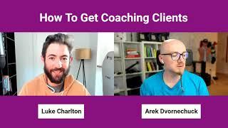 How To Get Coaching Clients with Luke Charlton