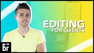 Editing Videos for Clients