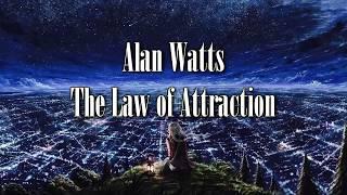 Alan Watts - The Law Of Attraction (With binaural Music)