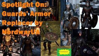 Skyrim (mods) - Gretel - Spotlight On: Guards' Armor Replacer by NordwarUA