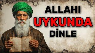 Uykunda ALLAHI Dinle… Sadece Gözlerini Kapat, Gerçekler Seni Bekliyor
