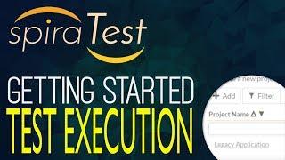 Getting Started With SpiraTest Part 3: Test Scheduling and Test Execution