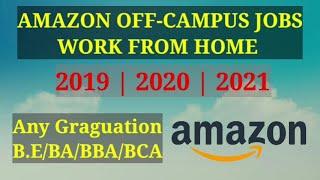 Amazon Work From Home Jobs for fresher | Test is Live | Batch 2019 | 2020 | 2021