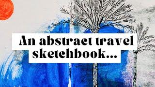 Creative Adventures: Abstract And Inky Travel Sketchbook