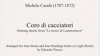 Michele Carafa, Hunting chorus from "Le nozze di Lammermoor"