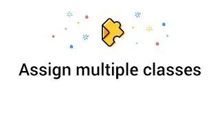 How to assign to multiple classes