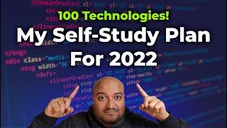 Finish 100 Technologies! My Software Self-Study Plan For 2022