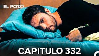 El Pozo Capitulo 332 - Doblado En Español