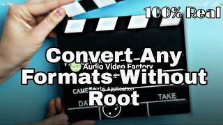 How To Convert(webm/3gp/Mkv....etc) Any Video formats to MP4|Without Root.