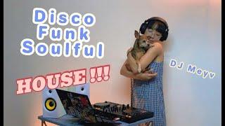 Disco Funk Soulful House (Extended) Mixed by DJ Meyv - ดีเจเมวี