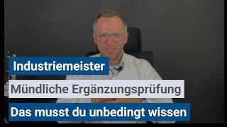 Mündliche Ergänzungsprüfung NTG der Industriemeister (IHK) - Was du unbedingt wissen solltest