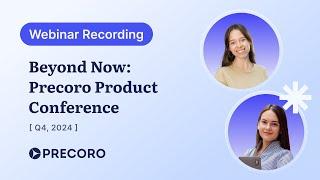 Beyond Now: Precoro Product Conference Q4