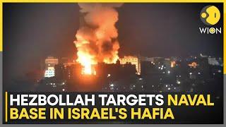 Israel-Hezbollah War: Hezbollah Targets Naval Base In Israel's Hafia | War News | WION