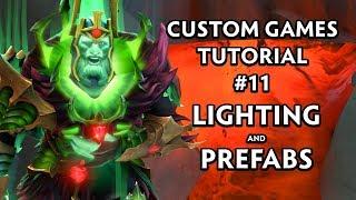 Prefabs and Lighting - #11 - Dota Custom Games Tutorial