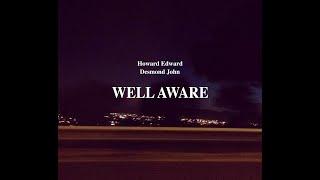 Howard Edward - Well Aware (feat. Desmond John)