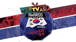 WebTVAsia Awards 2016 Highlight