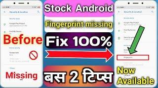 Fixed fingerprint option missing  problem, fingerprint problem  fixed in stock rom,