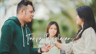 OFFICIAL MUSIC VIDEO  'TANPA PENJELASAN - MARIO KLAU'