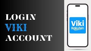 How To Login Viki Account