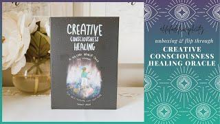 Creative Consciousness Healing Oracle | Unboxing & Flip-Through