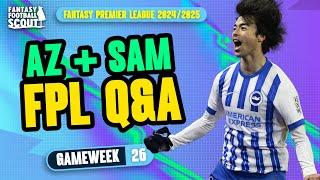 FPL GW26 Q&A! ⁉️ | AZ + SAM! | Fantasy Premier League Tips 2024/25