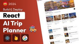  Full-Stack AI Trip Planner: React, Gemini AI, Firebase & TailwindCSS