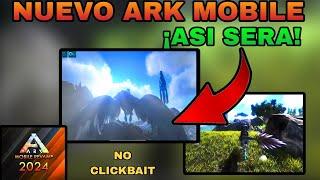  VIDEO OFICIAL DEL NUEVO ARK MOBILE|NOTICIA OFICIAL!