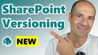 How to get the most out of SharePoint Versioning