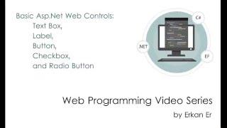 Basic ASP.NET Web Controls: Text box, Label, Button, Checkbox, and Radio Button