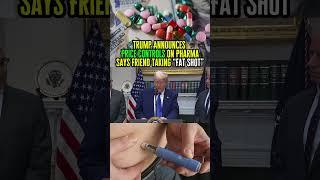 Trump Announces Price Controls On Pharmaceutical Products, Says Friend Is Taking “Fat Shot”
