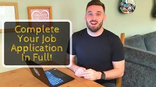 Job Application Tips in 60 Seconds - Fully Complete Your Application