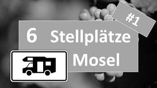  6 Mosel Stellplätze für Wohnmobile - Teil 1