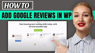 How To Add Google Reviews on WordPress Website 2024