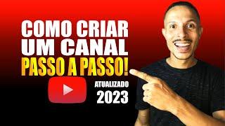  Como Criar e Configurar um Canal no Youtube de Forma Correta - PASSO A PASSO ️