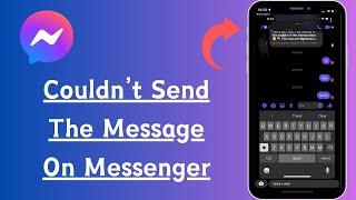 How to Fix Couldn't Send Message in Messenger iPhone