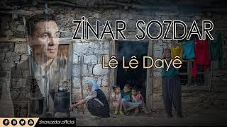 Zinar Sozdar - Lê Lê Dayê (Official Music Video)