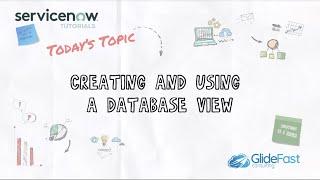 Creating and Using a Database View in ServiceNow | ServiceNow Tutorials