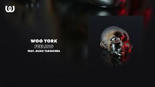 Woo York - Feeling feat. Mark Tarmonea