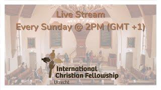 ICF Utrecht | Sunday Service | 24th November, 2024 14:00hrs