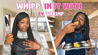 Whipp'in It With Zy & Shrimp | Episode 1