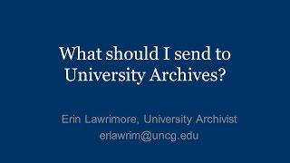 What Should I Send to UNCG's University Archives?