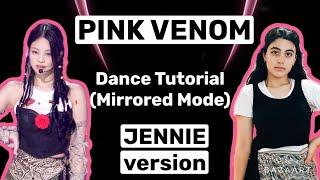 BLACKPINK Pink Venom- Dance Tutorial (JENNIE version)