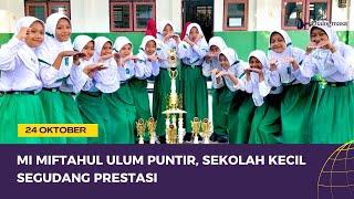 MI Miftahul Ulum Puntir, Sekolah Kecil Segudang Prestasi