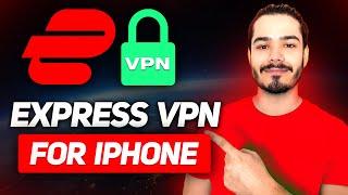 How To Setup ExpressVPN For iPhone | Easy Quick Tutorial