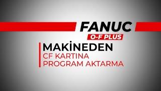 GNC Akademi - Makineden CF Kartına Program Aktarma Süreci