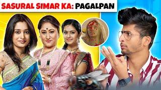 SASURAL SIMAR KA : INDIAN TV HISTORY KA SABSE FUNNY KACHRA !! RAJAT PAWAR