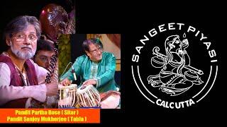 Pandit Partha Bose ll Sitar ll Pandit Sanjoy Mukherjee ll Tabla ll